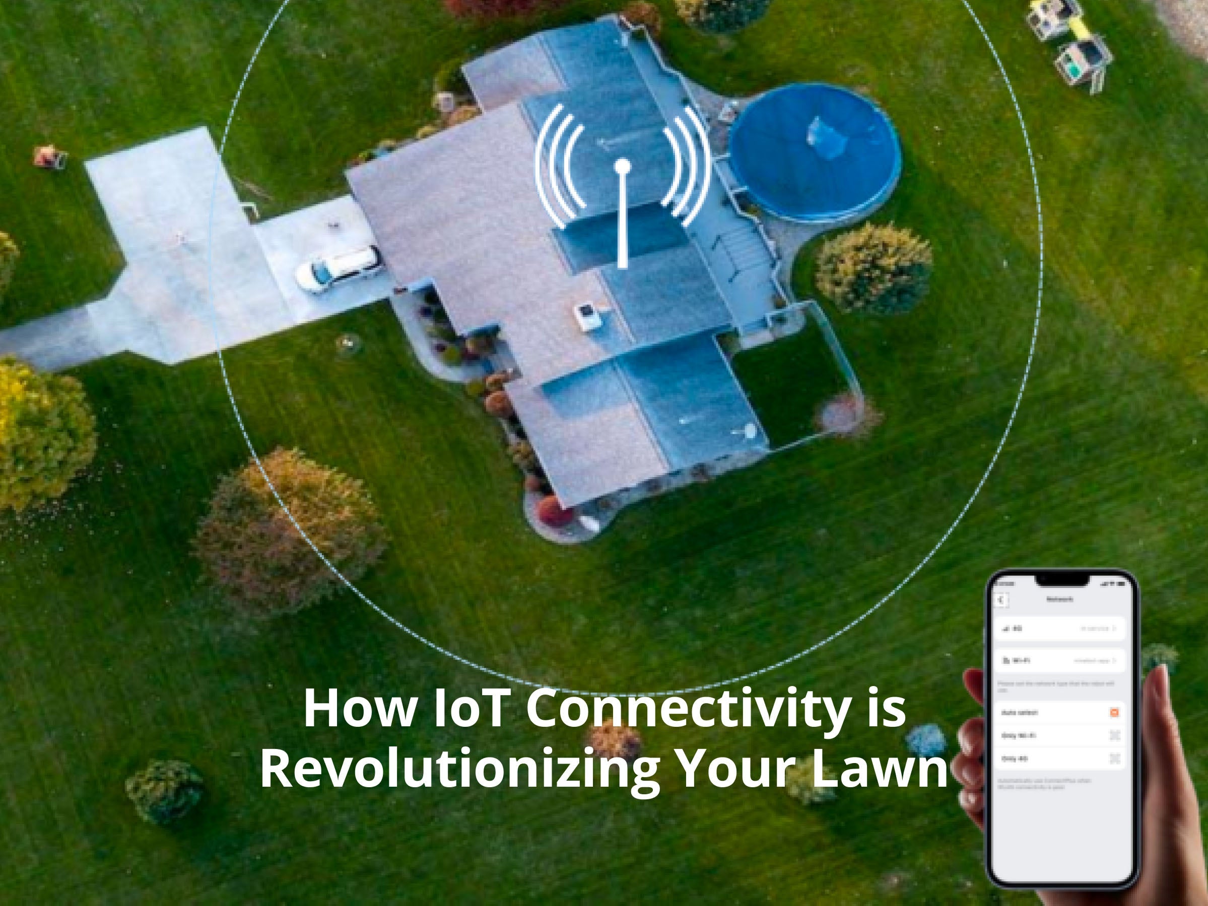 How IoT Connectivity is Revolutionizing Your Lawn